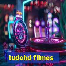 tudohd filmes